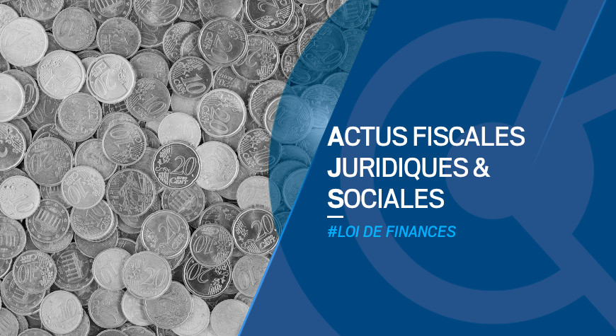 Loi de finances 2022, actualités juridiques, fiscales et sociales
