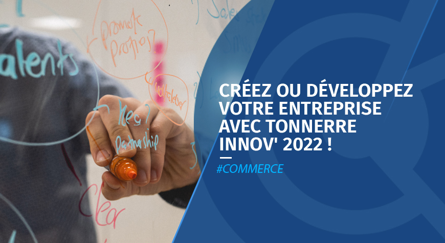 Tonnerre Innov’ 2022 : le concours des commerces ambitieux