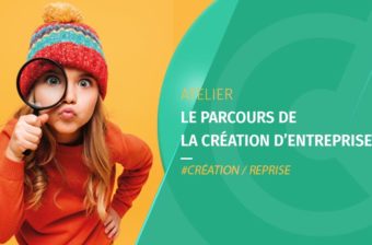 Atelier – Le parcours de la Création d’entreprise – décembre