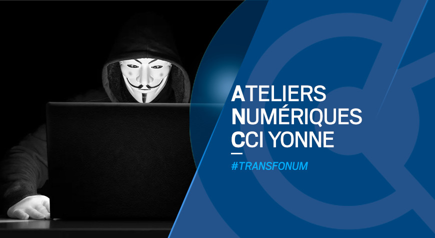 Atelier numérique – Cybersécurité, bien protéger son système d’informations