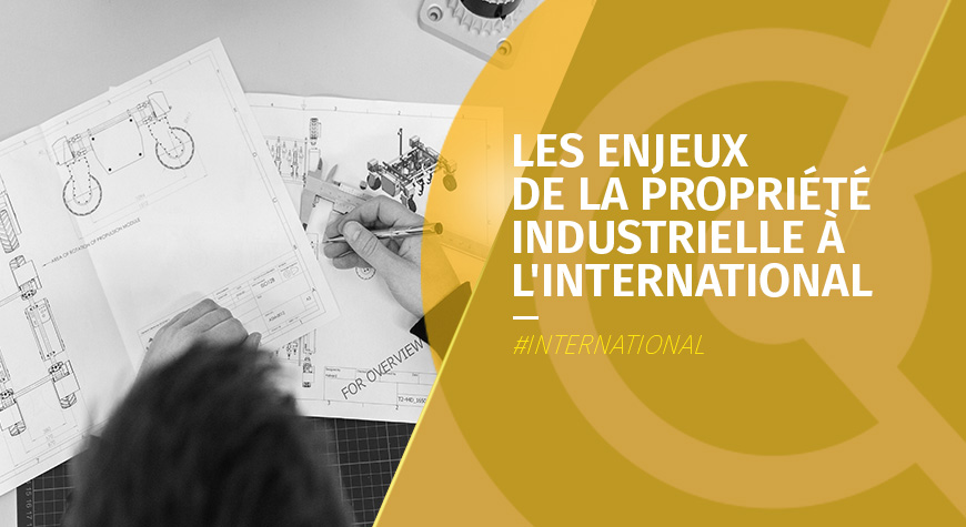 Protégez et valorisez vos innovations à l’international