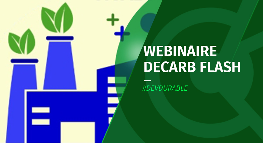 Webinaire PERF “Financer vos projets de décarbonation avec DECARB FLASH”