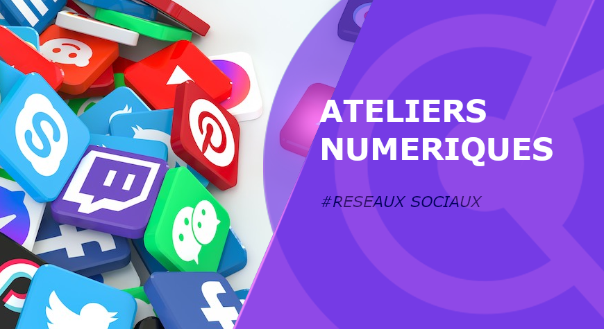 Atelier Numérique – Les Réseaux Sociaux : Un levier de croissance incontournable pour les entreprises