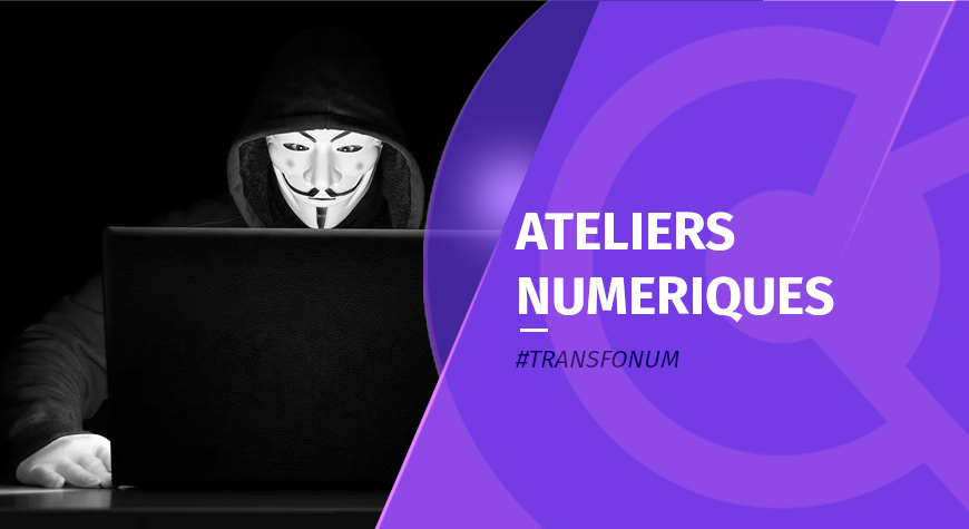 Atelier Numérique – Cybersécurité 2026, le point sur les menaces et les bonnes pratiques