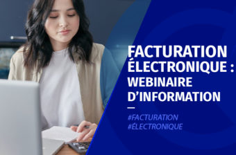 Webinaire d’information : Facturation électronique – Mars