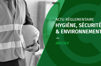 Atelier « Actualités réglementaires HSE » – Juin 2026