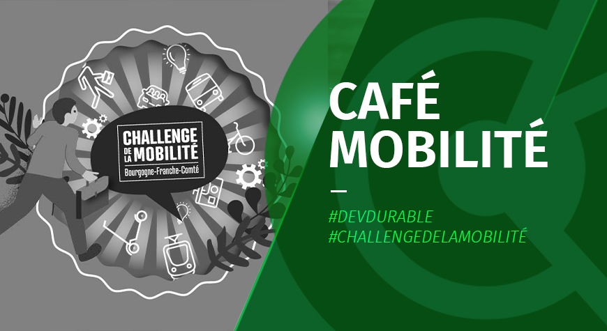 Café Mobilité – (re)découvrons le Challenge de la Mobilité