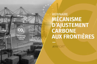 Webinaire d’information – Mécanisme d’Ajustement Carbone aux Frontières